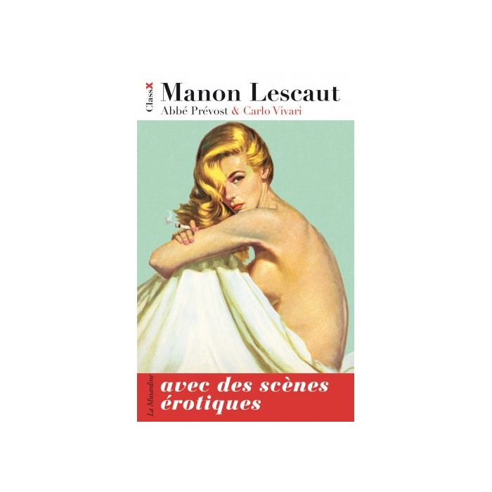 Livre "Manon Lescaut" - Abbé Prévost & Carlo Vivari - ClassX