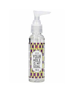 Anal Lube - Your Hole Is My Goal 100 ml by Shots