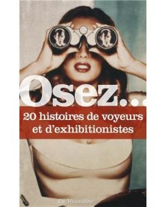 Livre "Osez 20 histoires de voyeurs et d'exhibitionnistes"