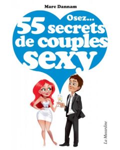 Livre "Osez 55 secrets de couples sexy"
