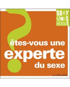 Livre Sexy Quizz - Etes-vous une experte du sexe ?